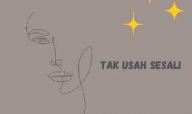 TAK USAH SESALI