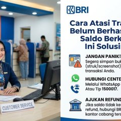 Cara atasi transfer BRI belum berhasil Namun Saldo Berkurang ini solusi nya.