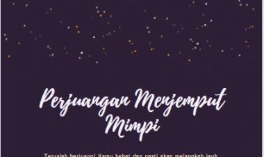 Perjuangan Menjemput Mimpi