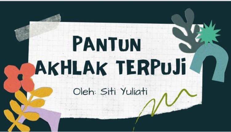 Pantun Akhlak Terpuji