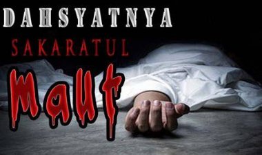Dahsyatnya Sakarotul Maut
