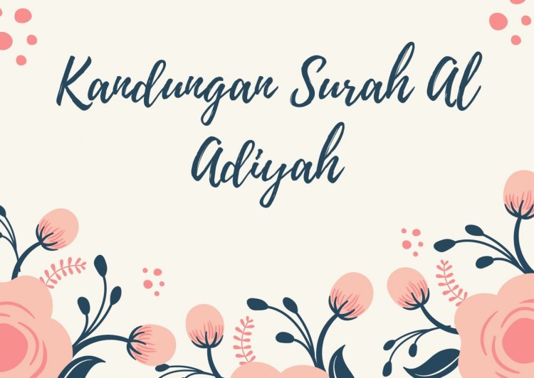 Kandungan surah Al Adiyah