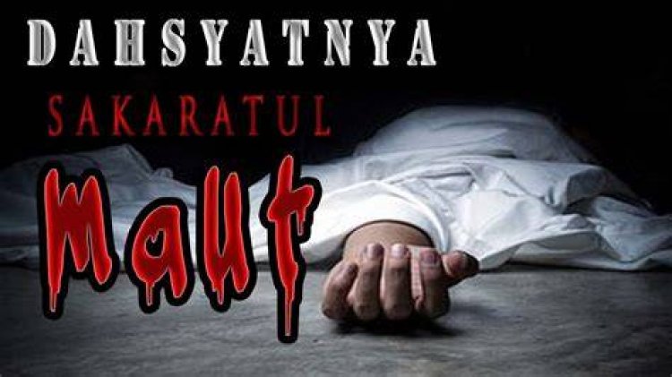 Dahsyatnya Sakarotul Maut