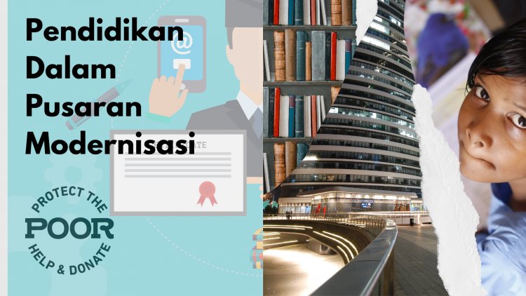 Pendidikan Dalam Pusaran  Modernisasi
