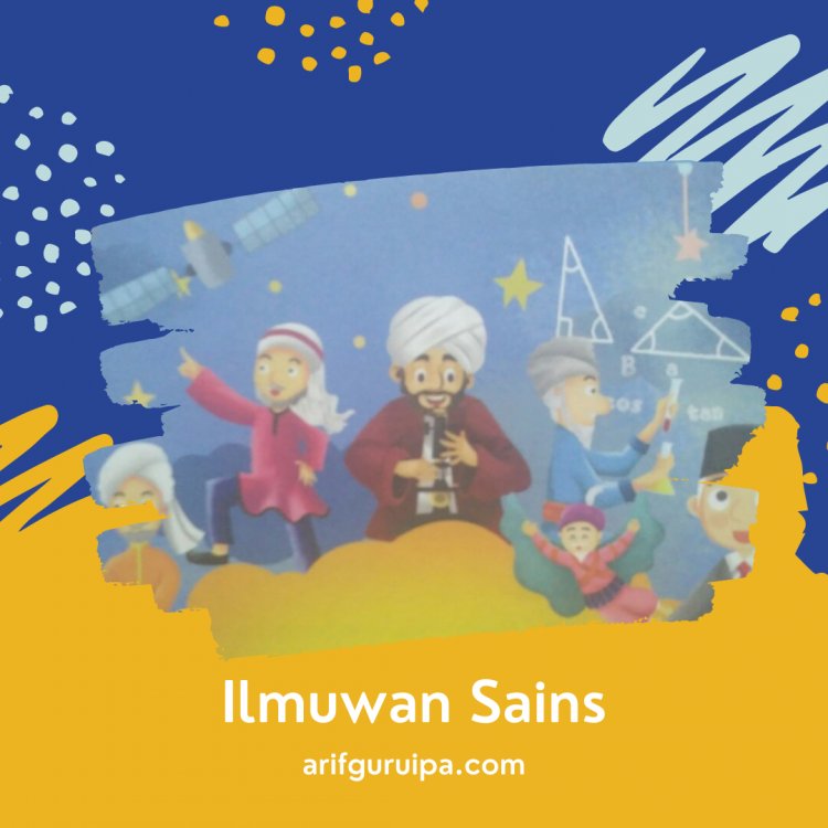 Hakikat Ilmu Sains dan Ilmuwan Sains