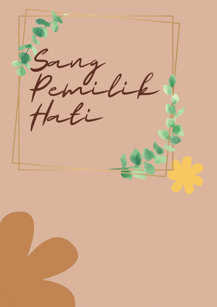 SANG PEMILIK HATI