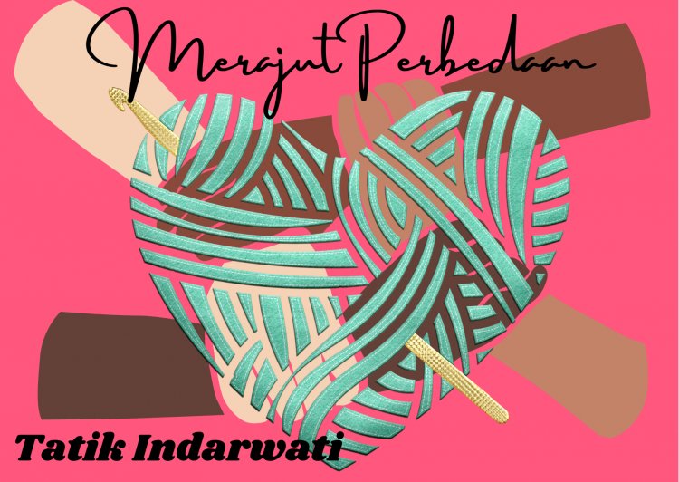 Merajut Perbedaan