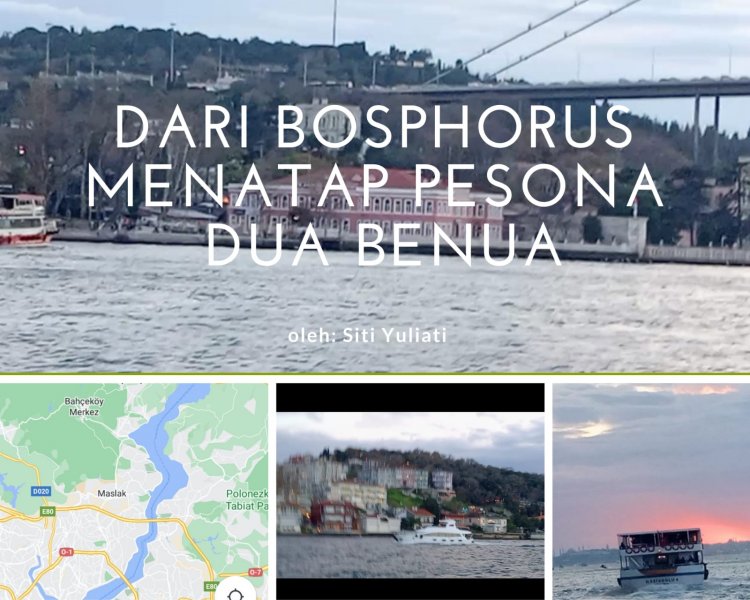 Dari Bosphorus Menatap Pesona Dua Dunia