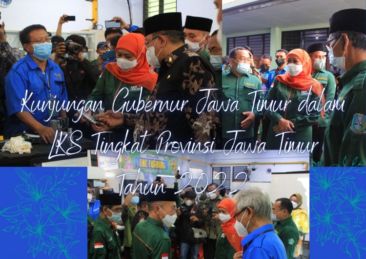 Lomba Keterampilan Siswa (LKS) SMK Tingkat Provinsi Jawa Timur