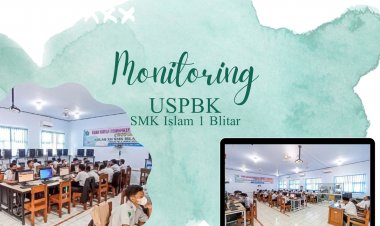 Monitoring USPBK di SMK Islam 1 Blitar