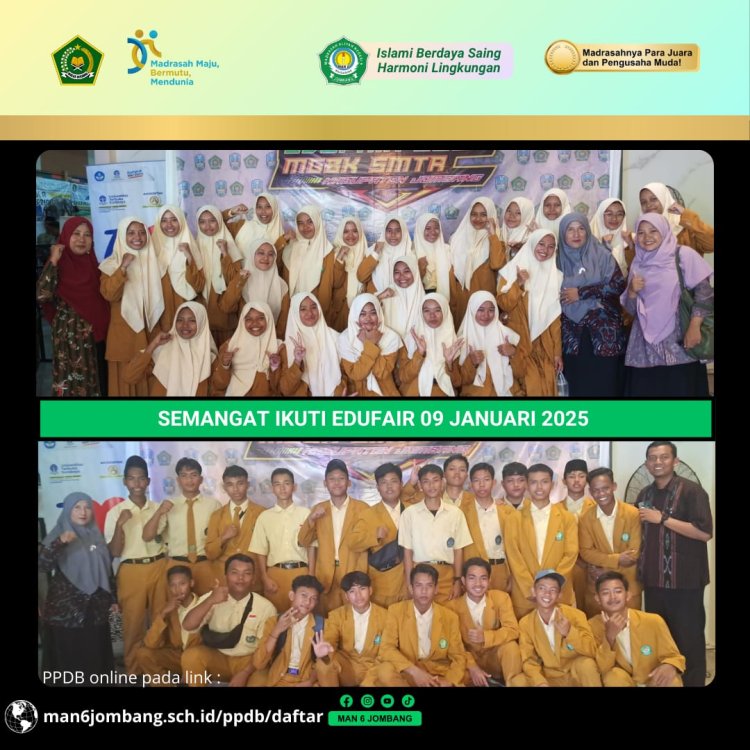 EDUFAIR 2025: Langkah Awal Siswa MAN 6 Jombang Menuju Masa Depan Gemilang