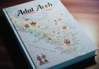 Adat Aceh: Amanah untuk MAA yang Terancam Luntur