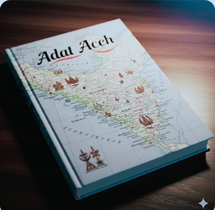 Adat Aceh: Amanah untuk MAA yang Terancam Luntur