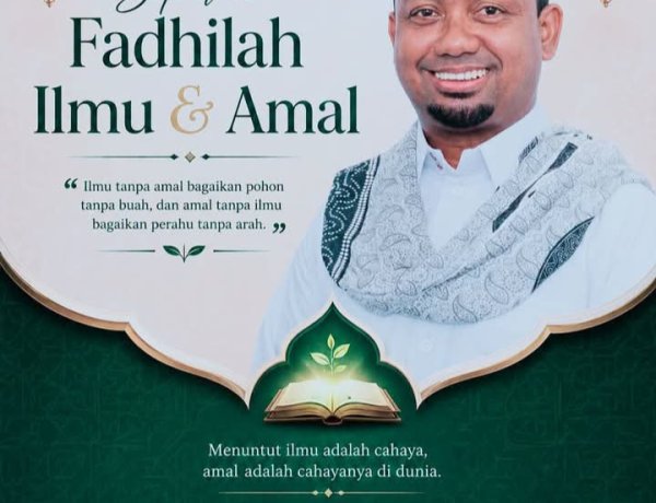Pohon Tanpa Buah, Perahu Tanpa Arah: Mengulas Fadhilah Ilmu & Amal Bersama Abi Umar Rafsanjani, Lc., M.A.
